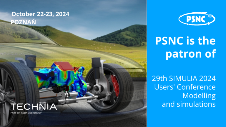 PSNC is the patron of the 29th SIMULIA 2024 Users’ Conference